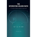 The Interesting Golden Ratio: A Simple Mathematical Approach