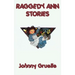 Raggedy Ann Stories: The Classic Tales of Raggedy Ann