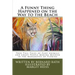 A Funny Thing Happened on the Way to the Beach: True Tall Tales of Zany Animals and Crazy People Making Mayhem in the Mangroves of Florida