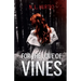 For the Love of Vines