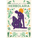 Herbolaria. Una Aliada Para Tu Sanación / Herbal Medicine. Your Health Ally