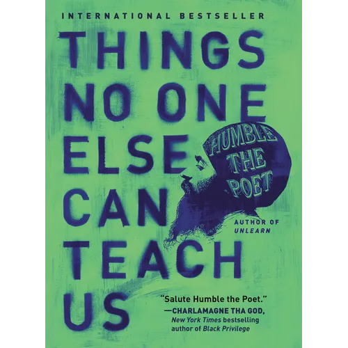 Things No One Else Can Teach Us