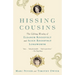 Hissing Cousins: The Lifelong Rivalry of Eleanor Roosevelt and Alice Roosevelt Longworth