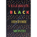 Celebrate Black History Month