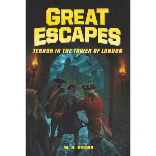 Great Escapes #5: Terror in the Tower of London