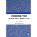 Performing Power: The Political Secrets of Gustav III (1771-1792)