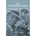 The Picture Man: From the Collection of Bay Area Photographer E. F. Joseph