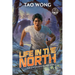 Life in the North: A Post-Apocalyptic Sci-fi Novel