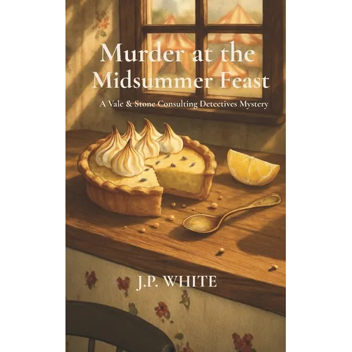 Murder at the Midsummer Feast: A Vale & Stone Consulting Detective Mystery