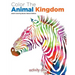 Color The Animal Kingdom Adult Coloring Books Nature Edition