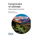 Comprendre un paysage: Guide pratique de recherche