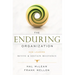 The Enduring Organization: How Leaders Revive & Sustain Relevance