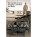 Over and Back: A Daring Band of American Pilots Flying North to South Into Mexico!: The Untold True Stories Smuggling Contraband Into Mexico