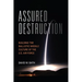 Assured Destruction: Building the Ballistic Missile Culture of the U.S. Air Force
