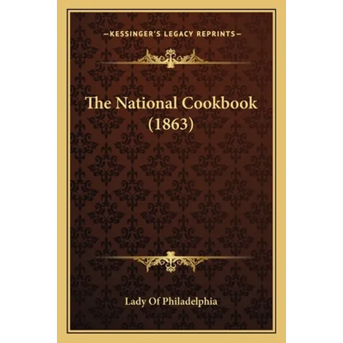 The National Cookbook (1863)