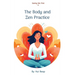 Saving Me First IV: The Body and Zen Practice