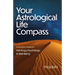 Your Astrological Life Compass: A Modern Guide to Astrology, Psychology & Well-Being