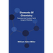 Elements Of Chemistry; Theoretical And Practical; Part Ii. Inorganic Chemistry