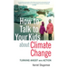 How to Talk to Your Kids about Climate Change: Turning Angst Into Action