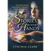 Stories in Your Hands: Discover Your Authentic Destiny Using Palmistry & Tarot
