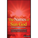 The Names of Sun God - A Hymn From Mahabharata: Suryashtottara Shatanama Stotra Transliteration, Translation and Commentary