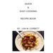 Quick & Easy Cooking Recipe Book