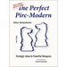 The Perfect Pirc-Modern: Strategic Ideas & Powerful Weapons