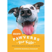 More Pawverbs for Kids