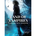 Land of Vampires: Slipping into Shadow