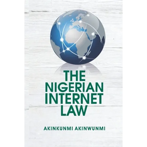 The Nigerian Internet Law