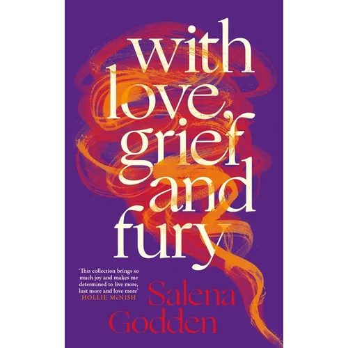 With Love, Grief and Fury