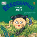 Eeks! I Saw an Ant!