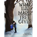 What the Maple Tree Gives