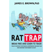 Rat Trap: Break Free and Learn to Trade: Tools to take back your financial independence and grow your own investment or retirement account