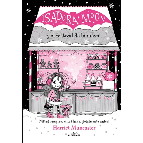 Isadora Moon Y El Festival de la Nieve / Isadora Moon and the Frost Festival