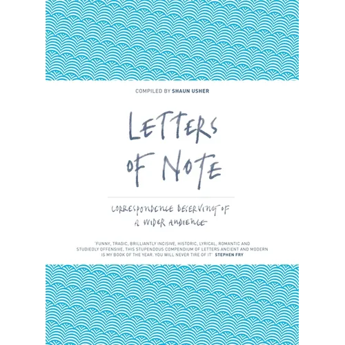 Letters of Note: Correspondence Deserving of a Wider Audience