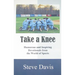 Take a Knee: Humorous and Inspiring Devotionals from the World of Sports