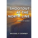 Shootout at the North Line: A Novel of Alaska