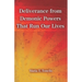 Deliverance from Demonic Powers That Run Our Lives: SuperPower Prayers for Health and Freedom Book Series