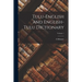 Tulu-English and English-Tulu Dictionary; Volume 1