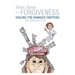 Sticks, Stones and Forgiveness: Healing for Damaged Emotions