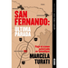 San Fernando. Última Parada: Viaje Al Crimen Autorizado En Tamaulipas (Premio Javier Valdez Cárdenas) (Spanish Edition)