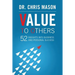 Value To Others: 52 insights into business and personal success