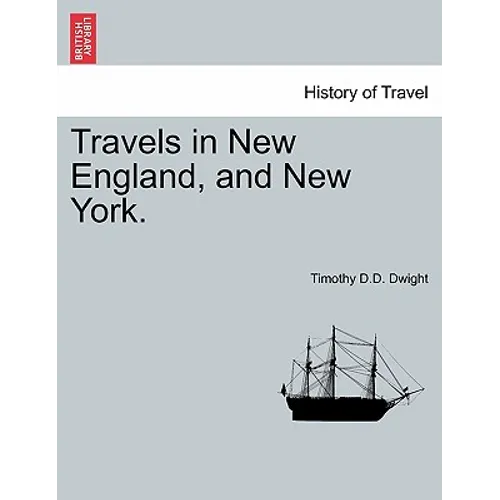 Travels in New England, and New York.VOL.III