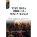 Teologia Biblica del Pentateuco: Como predicar e interpretar la Ley de Dios
