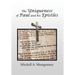 The Uniqueness of Paul and His Epistles