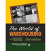 The World of Warehousing: Previously Published as Warehouse Management & Inventory Control