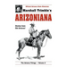Arizoniana: Stories from Old Arizona!