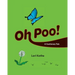 Oh Poo! A Cautionary Tale
