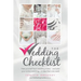 The Wedding Checklist: Free Yourself from Wedding Stress - And Plan Your Entire Wedding - In Less Than One Week